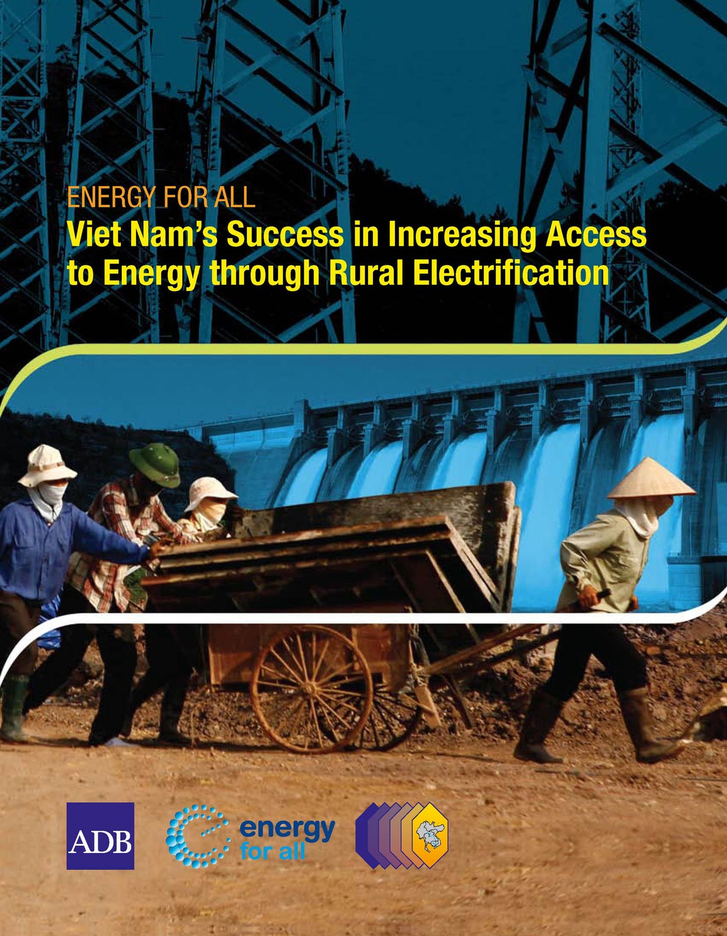Viet Nam's Success in Increasing Access to Energy through Rural Electrification