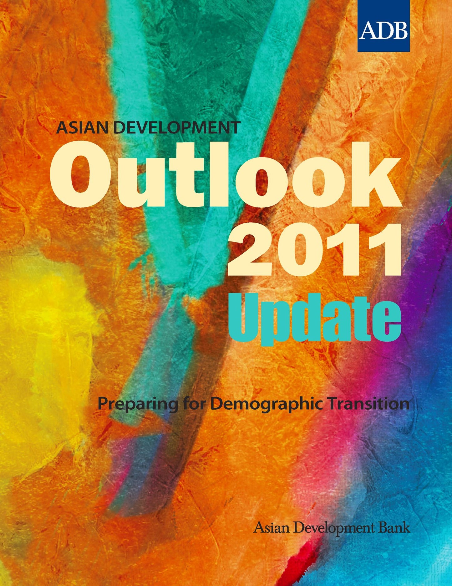Asian Development Outlook 2011 Update: Preparing for Demographic Transition