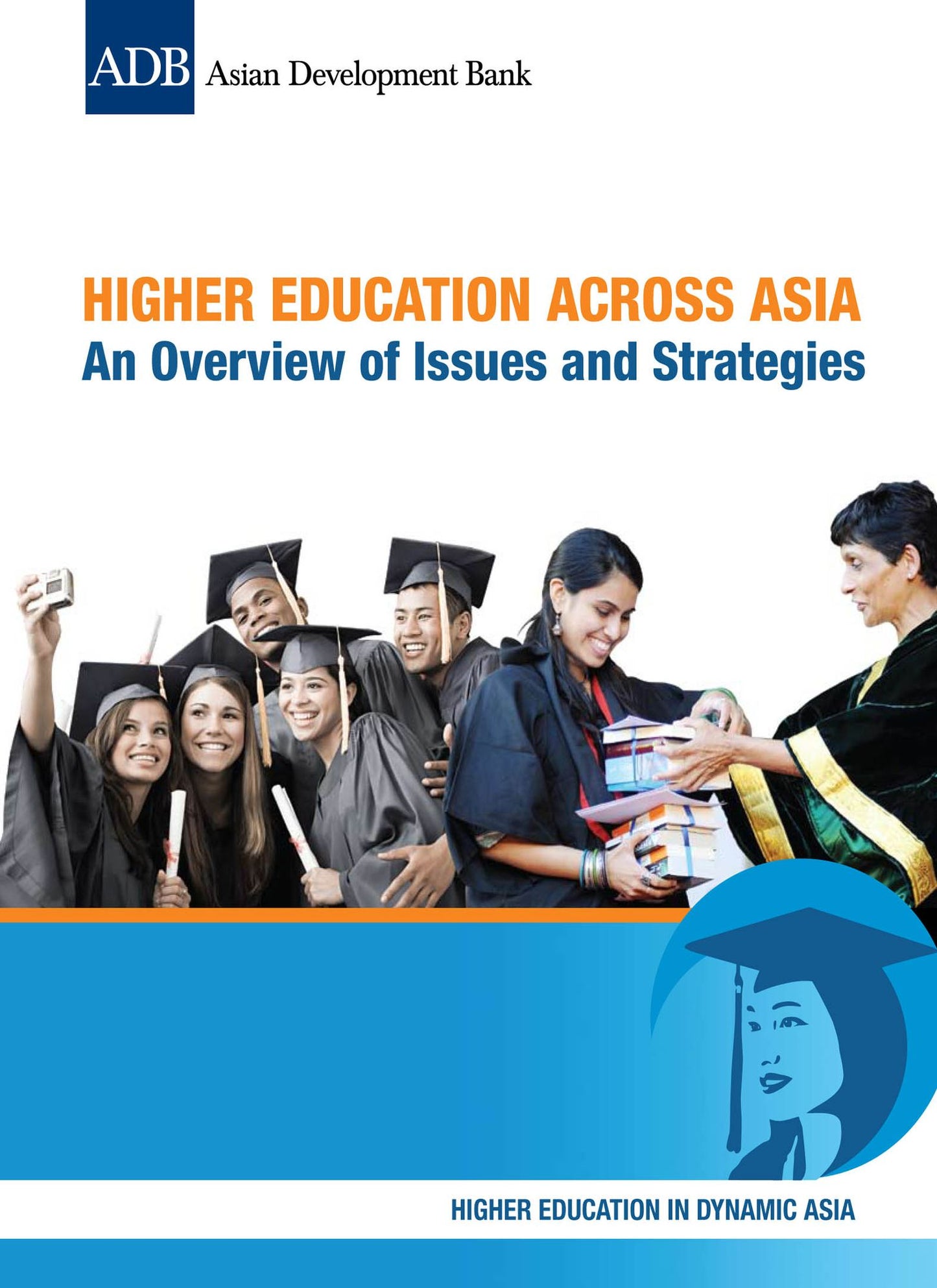 Higher Education Across Asia: An Overview of Issues and Strategies