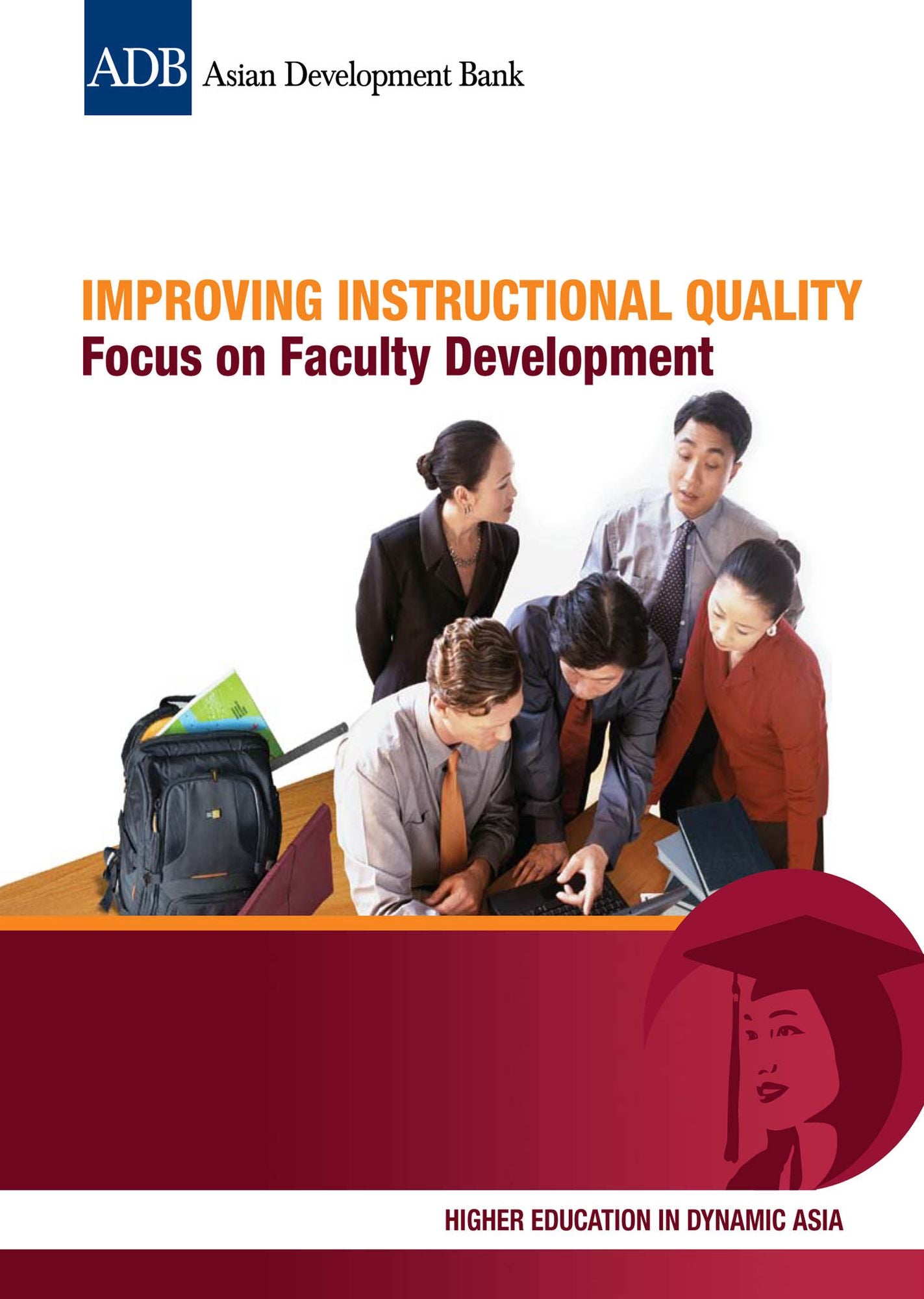 Improving Instructional Quality: Focus on Faculty Development