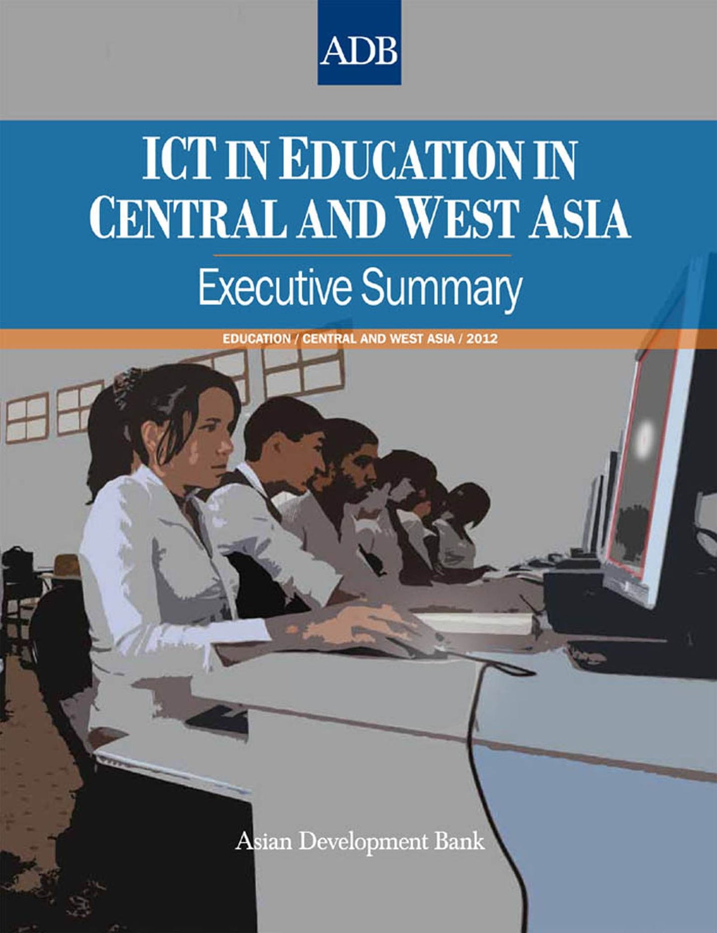 ICT in Education in Central and West Asia: Executive Summary