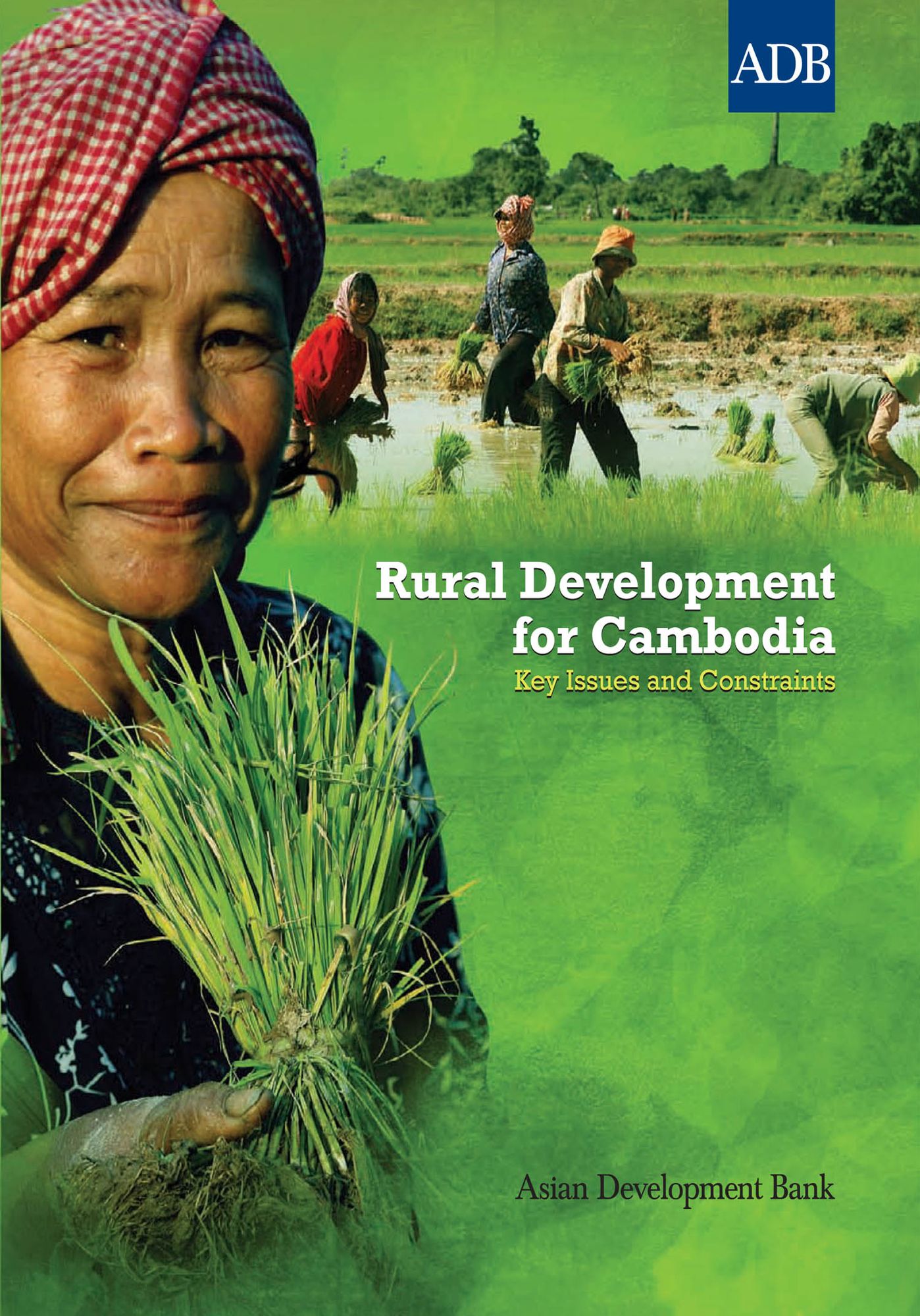 Rural Development for Cambodia: Key Issues and Constraints