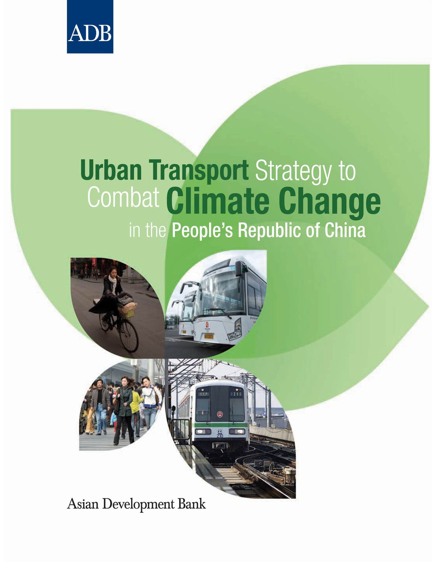 Urban Transport Strategy to Combat Climate Change in the People's Republic of China
