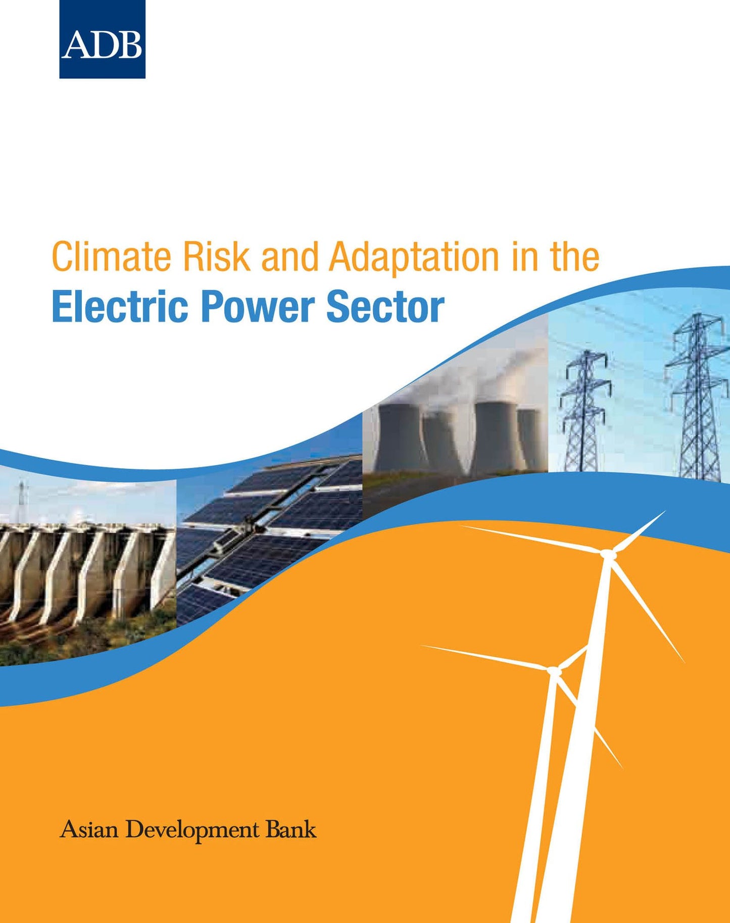 Climate Risk and Adaptation in the Electric Power Sector