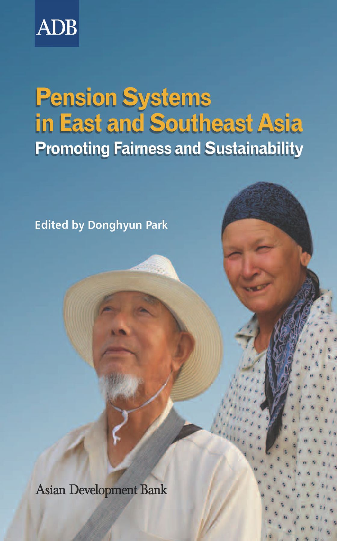 Pension Systems in East and Southeast Asia: Promoting Fairness and Sustainability
