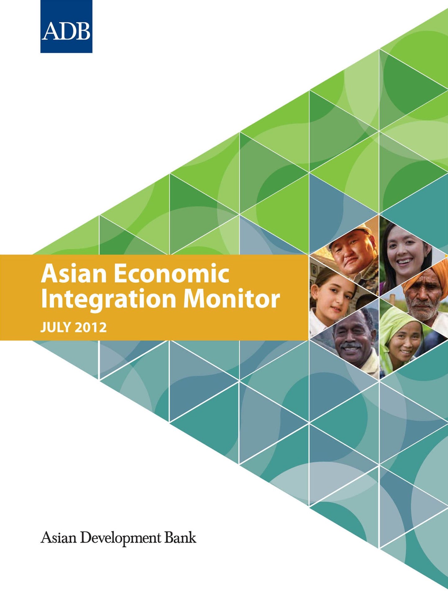 Asian Economic Integration Monitor: July 2012