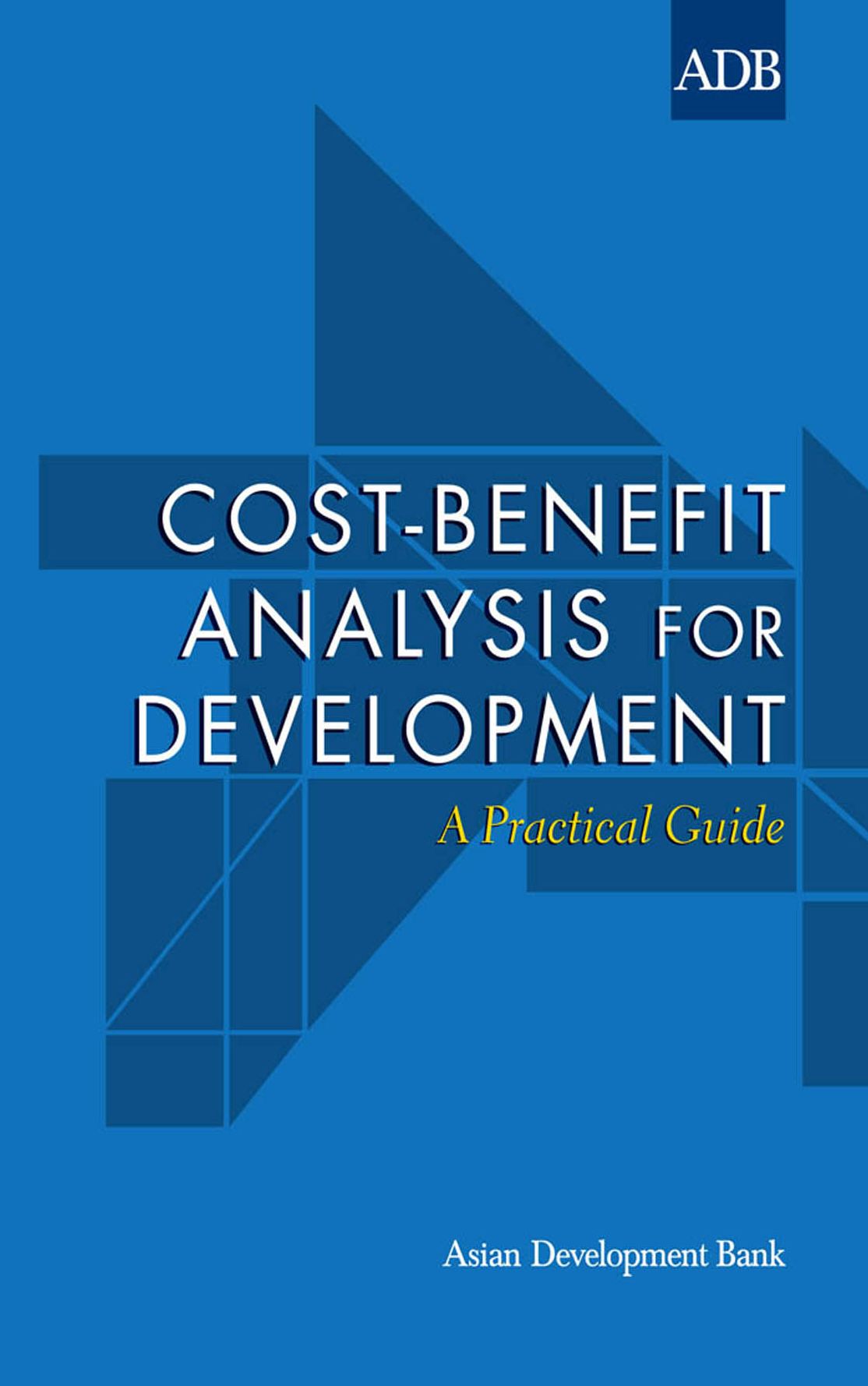 Cost-Benefit Analysis for Development: A Practical Guide
