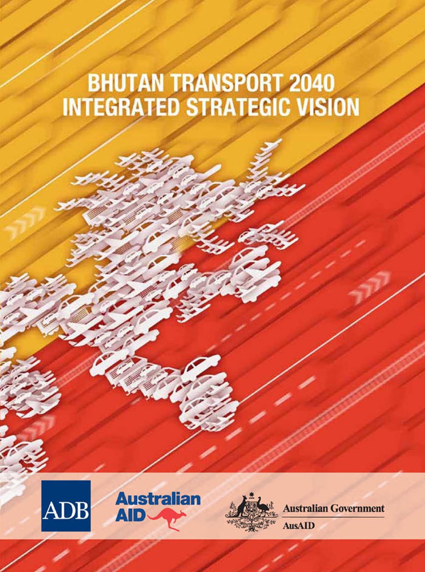 Bhutan Transport 2040 Integrated Strategic Vision: Integrated Strategic Vision