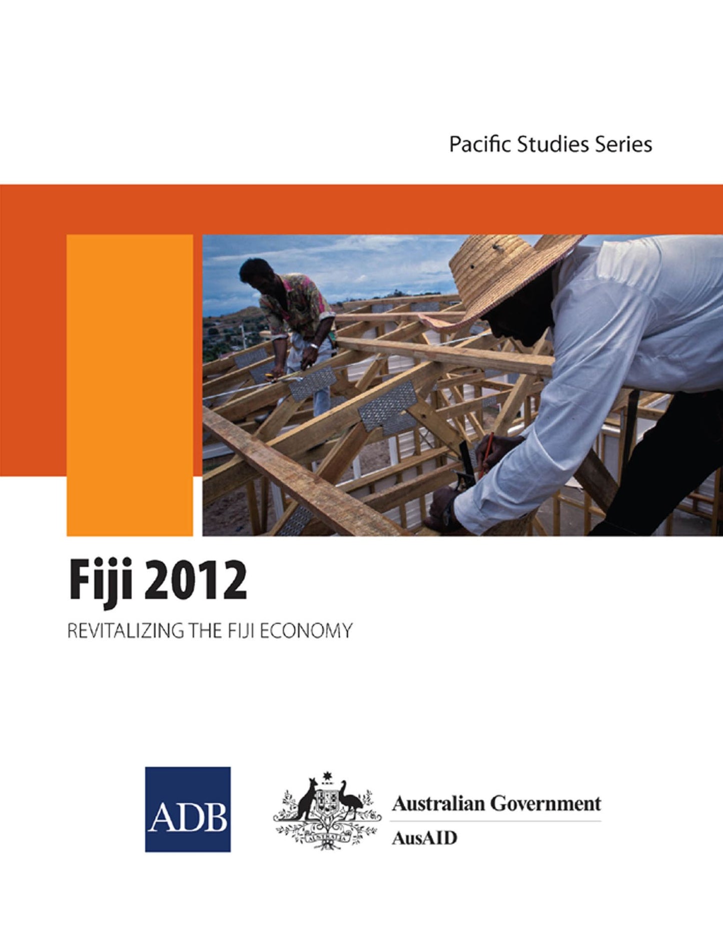 Fiji 2012: Revitalizing the Fiji Economy