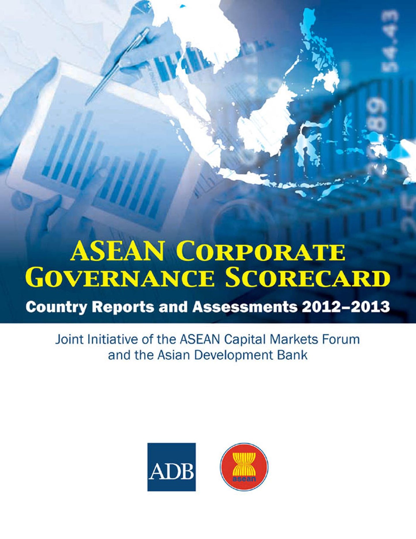 ASEAN Corporate Governance Scorecard: Country Reports and Assessments 2012-2013