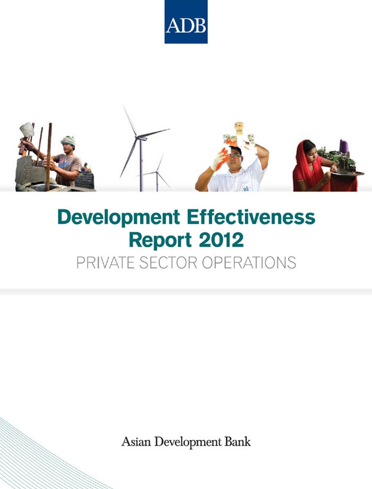 Development Effectiveness Report 2012: Private Sector Operations