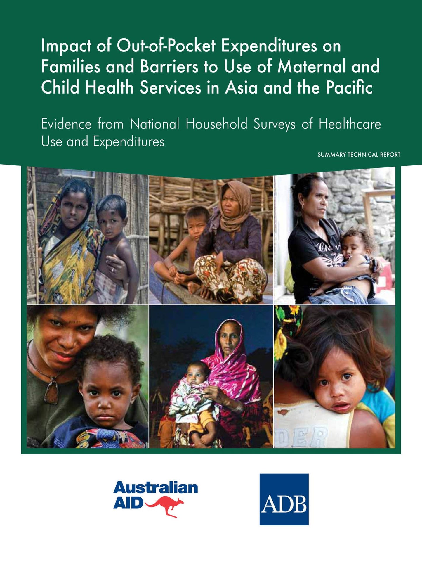 Impact of out-of-pocket expenditures on families and barriers to use of maternal and child health services in Asia and the Pacific: Evidence from national household surveys of healthcare use and expendituresâ