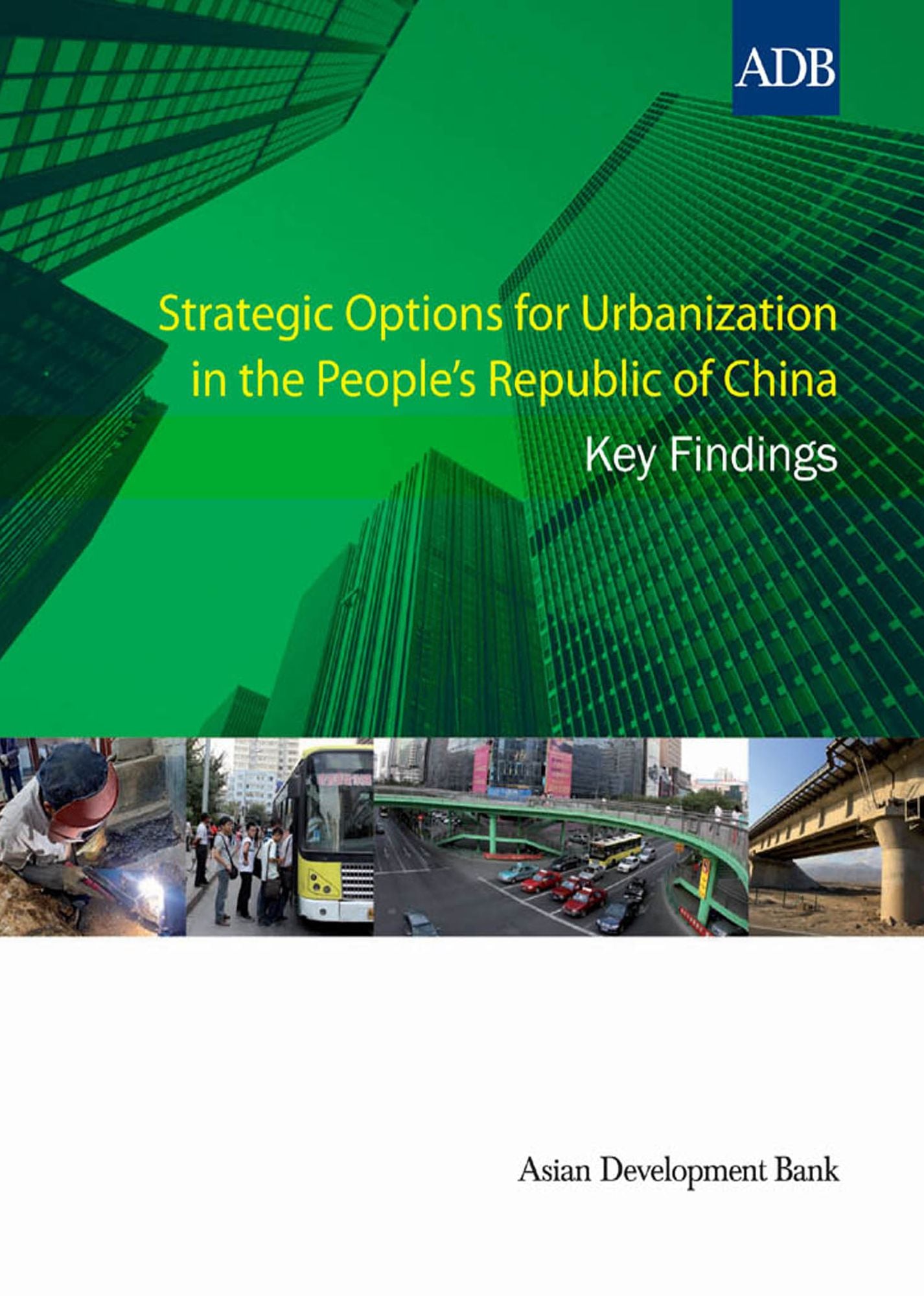 Strategic Options for Urbanization in the People's Republic of China: Key Findings