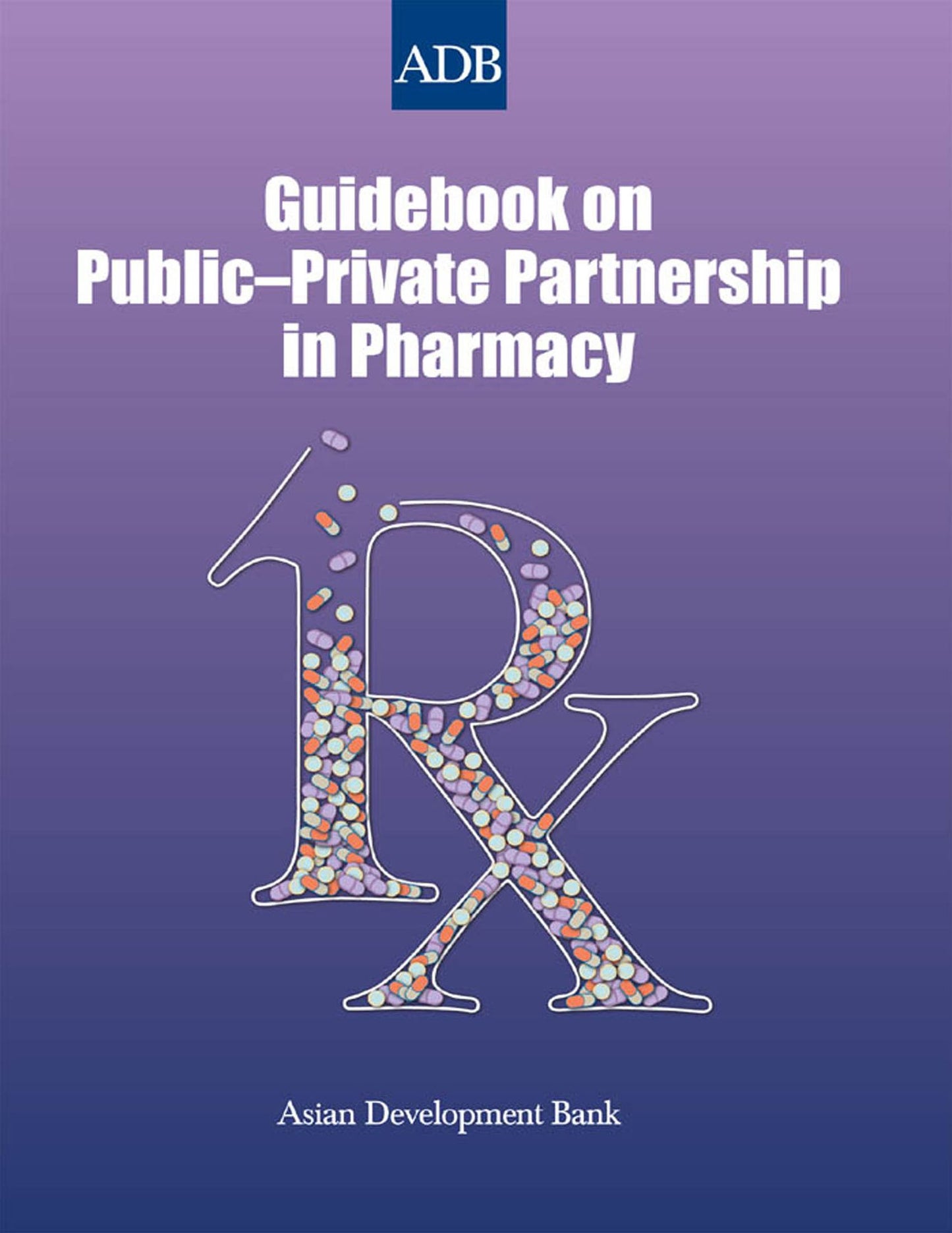 Guidebook on Public-Private Partnership in Pharmacy