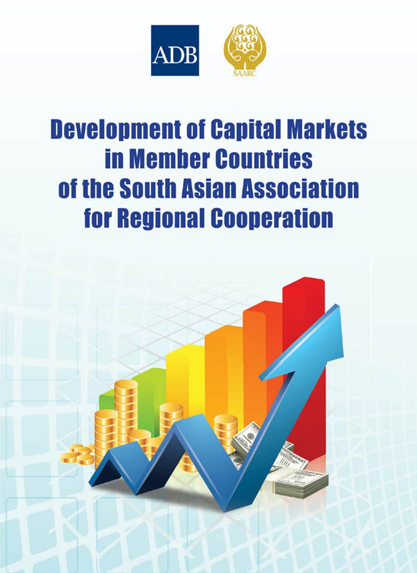 Development of Capital Markets in Member Countries of the South Asian Association for Regional Cooperation