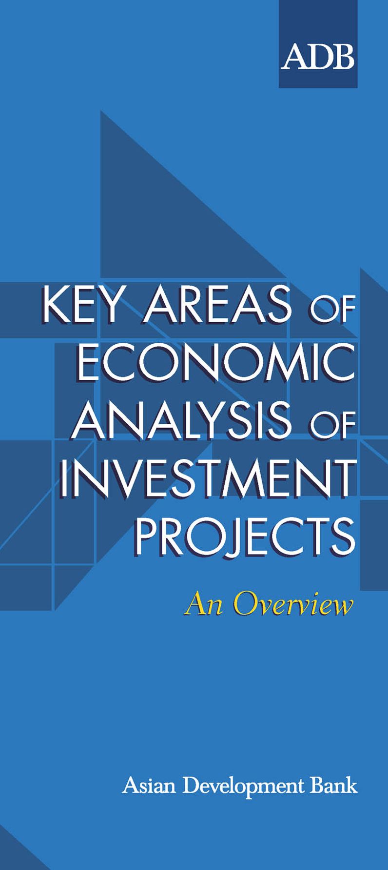 Key Areas of Economic Analysis of Investment Projects: An Overview