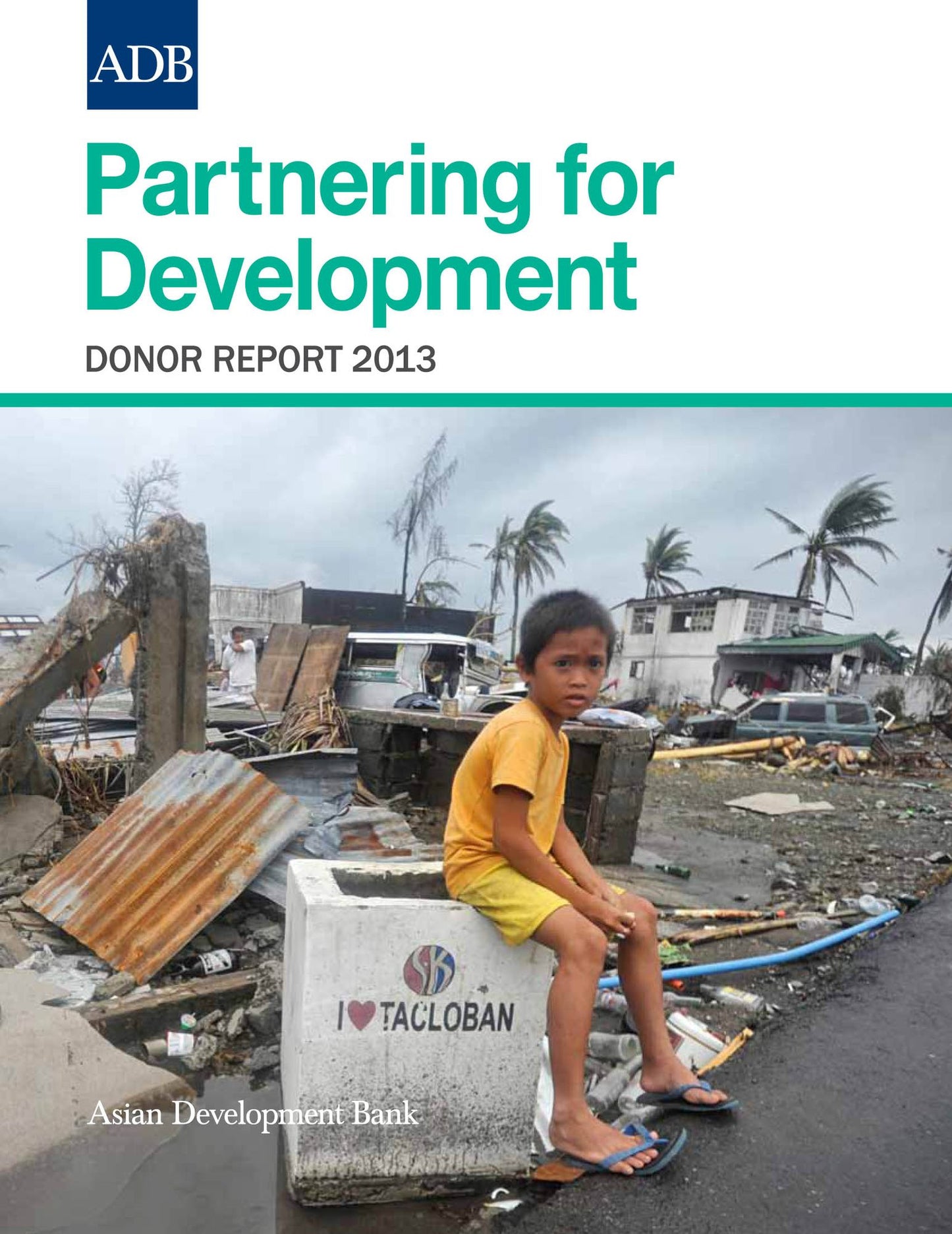 Partnering for Development: Donor Report 2013