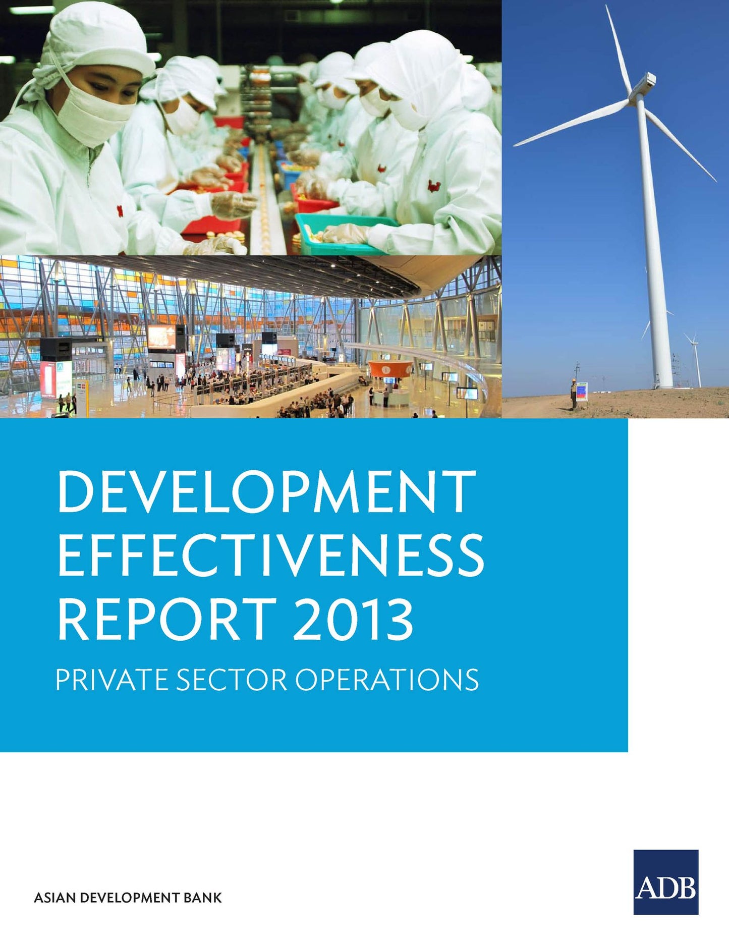 Development Effectiveness Report 2013: Private Sector Operations