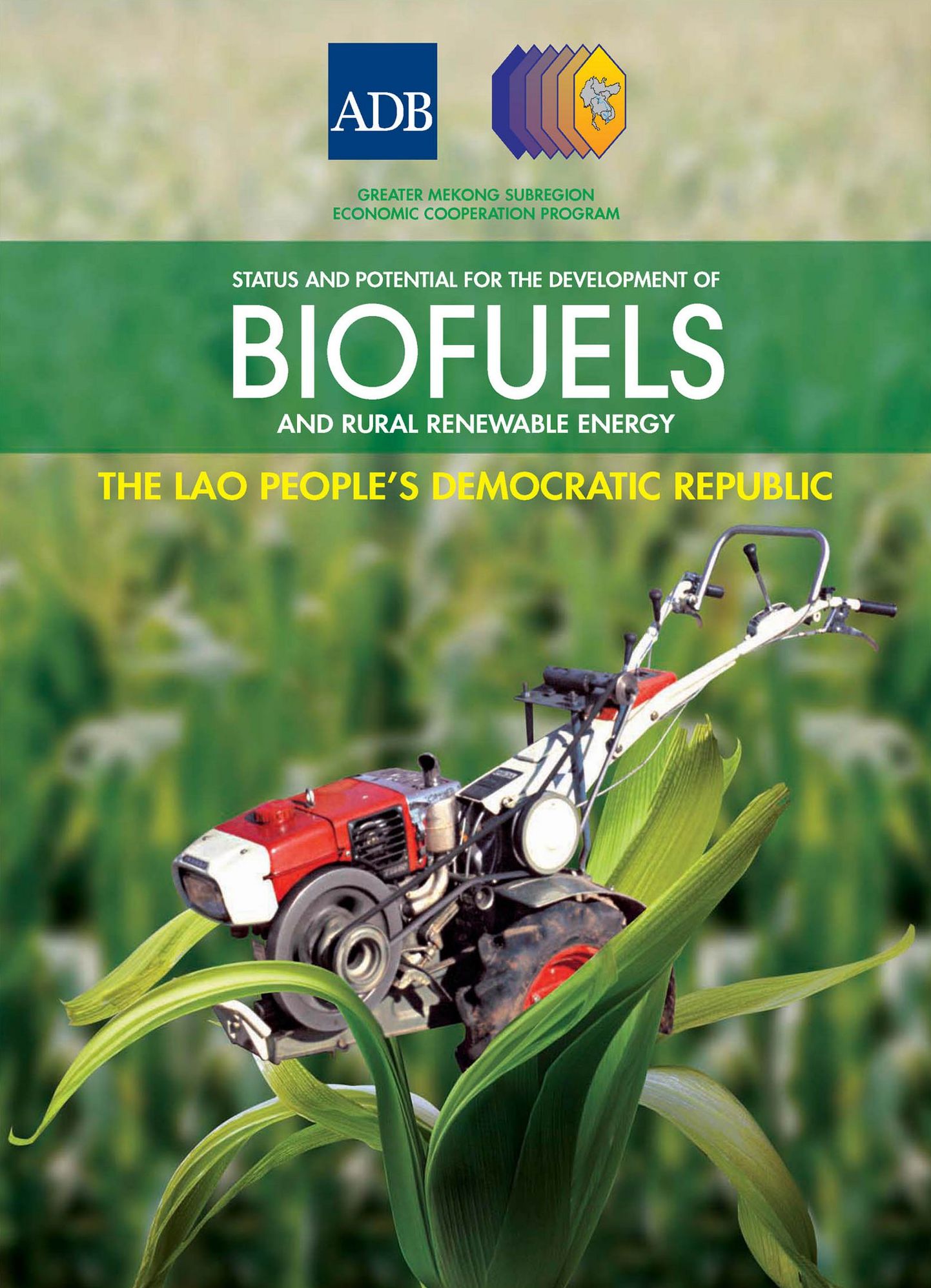 Status and Potential for the Development of Biofuels and Rural Renewable Energy: Lao People's Democratic Republic