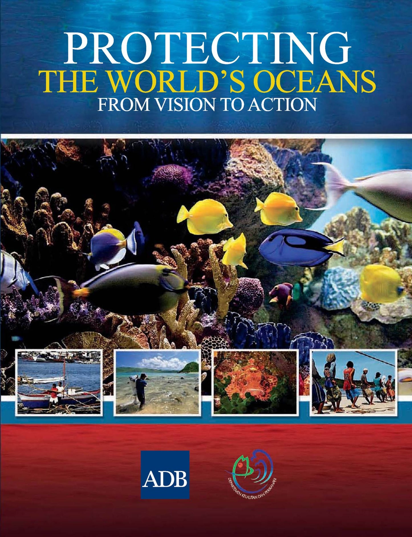 Protecting the World's Oceans: From Vision to Action