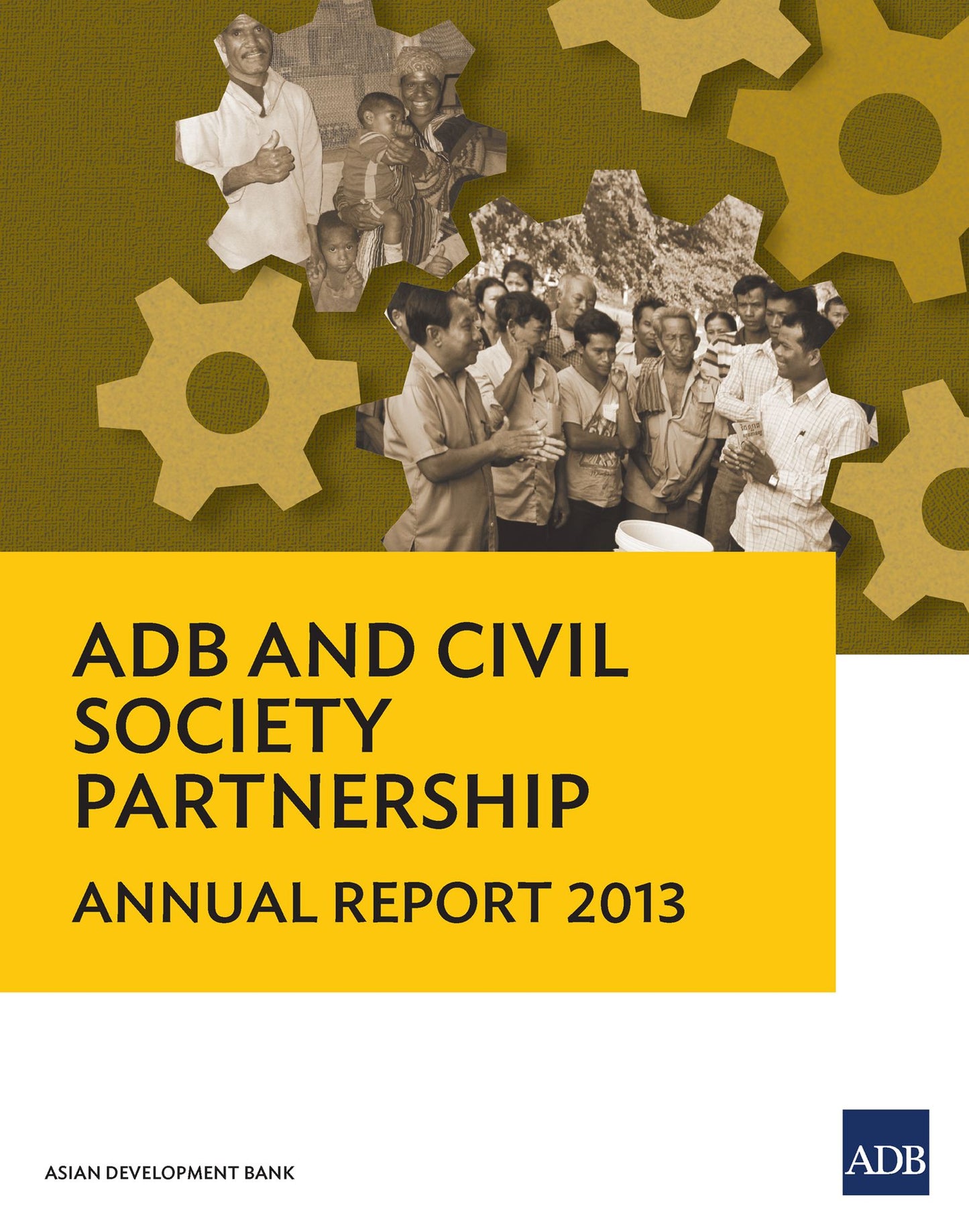 ADB and Civil Society Partnership: Annual Report 2013