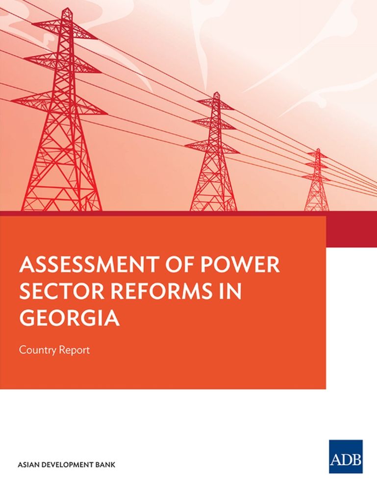 Assessment of Power Sector Reforms in Georgia: Country Report