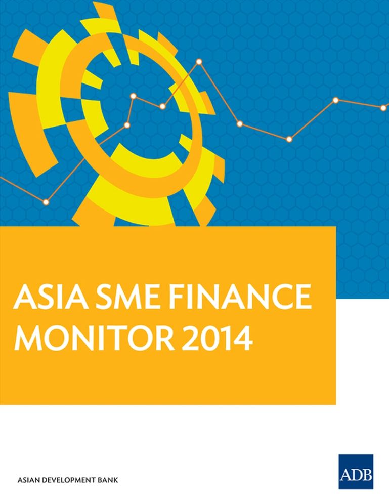 Asia SME Finance Monitor 2014