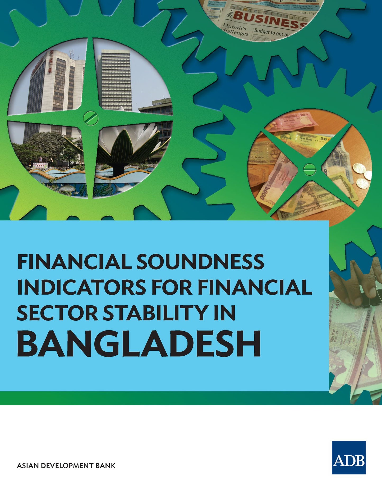 Financial Soundness Indicators for Financial Sector Stability in Bangladesh