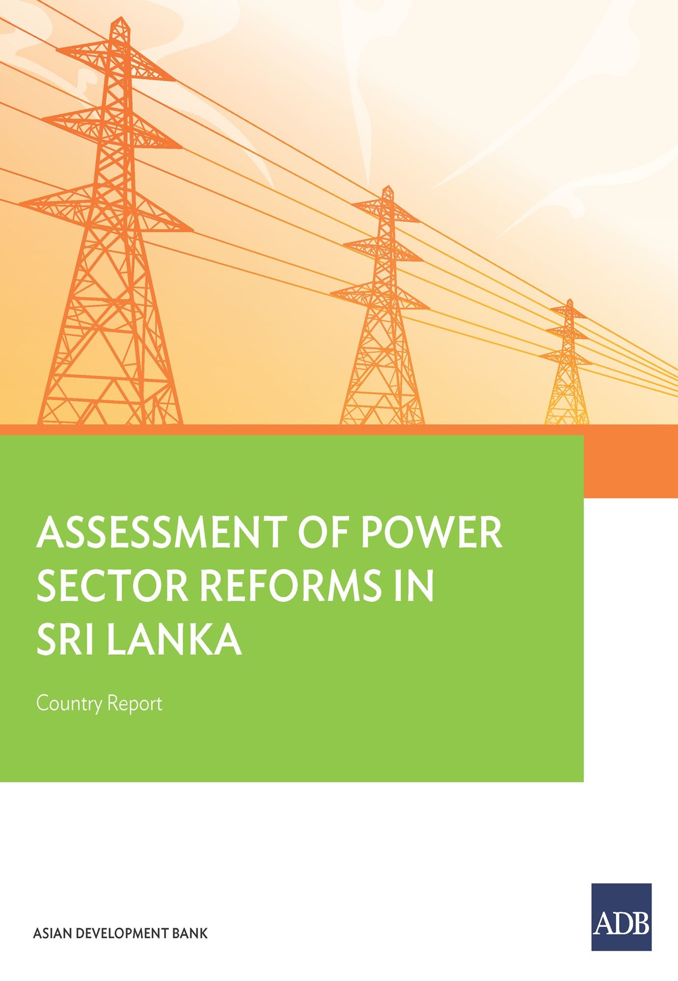 Assessment of Power Sector Reforms in Sri Lanka: Country Report
