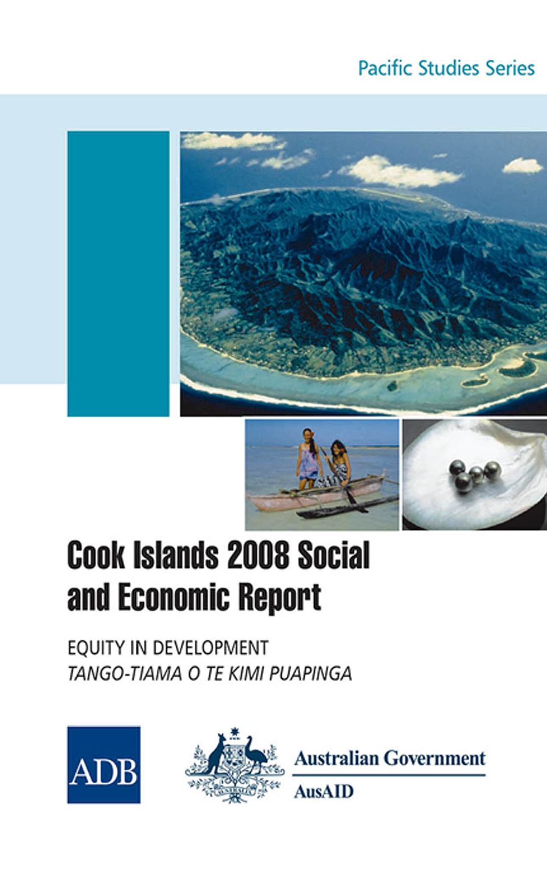 Cook Islands 2008 Social and Economic Report: Equity in Development