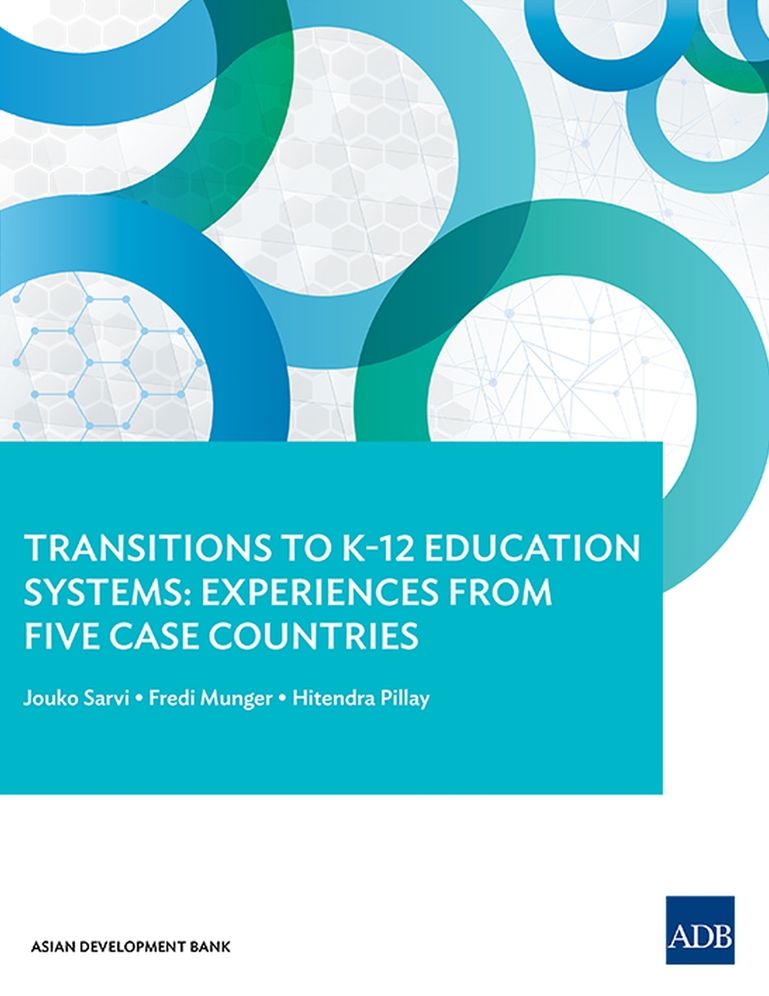 Transitions to K-12 Education Systems: Experiences from Five Case Countries