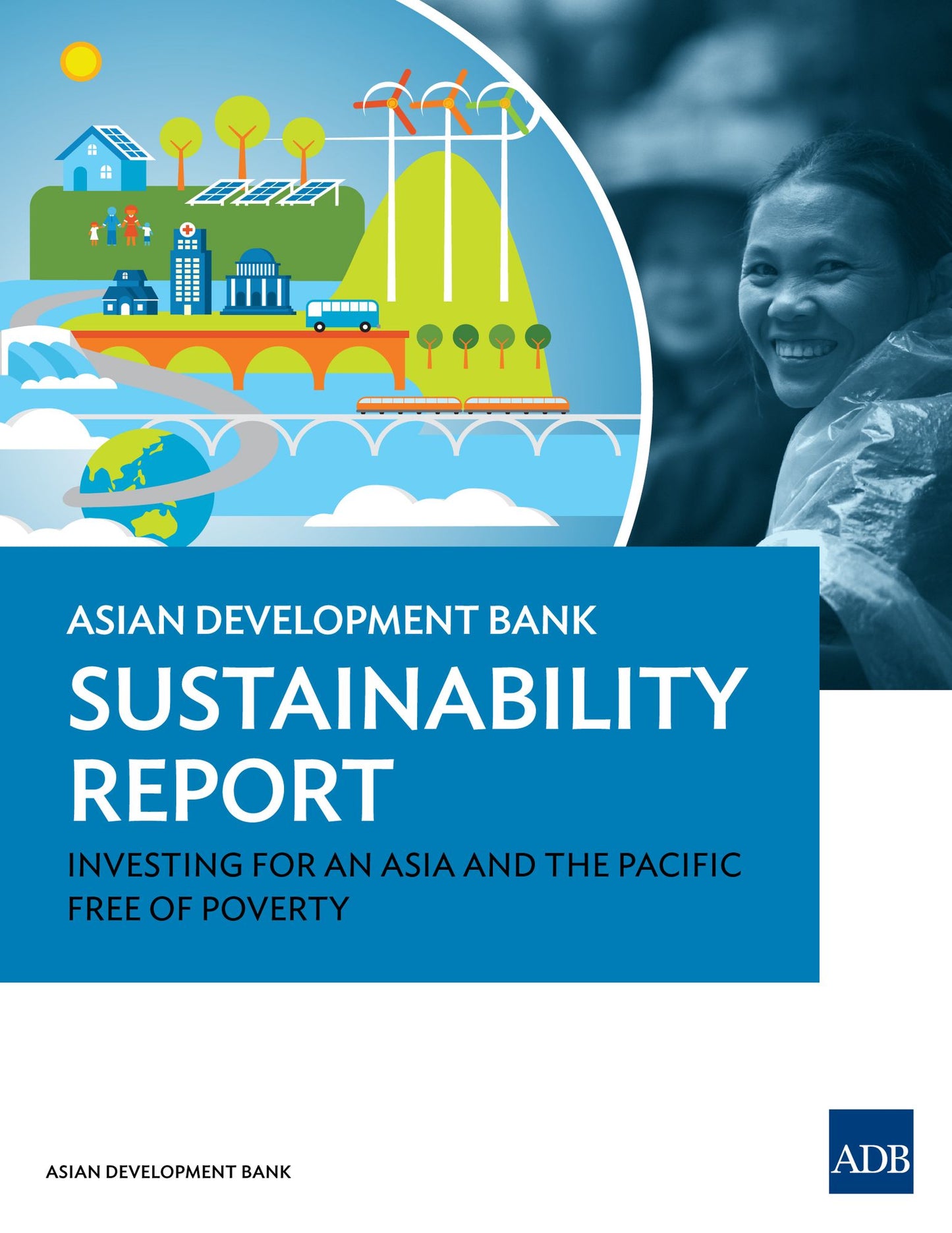 Asian Development Bank Sustainability Report 2015: Investing for an Asia and the Pacific Free of Poverty
