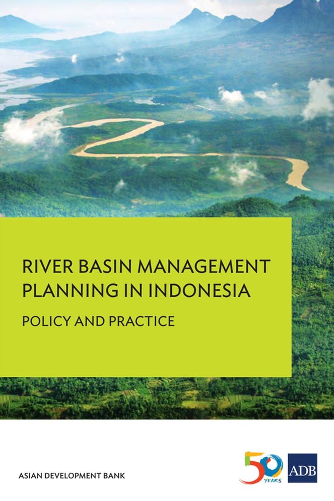 River Basin Management Planning in Indonesia: Policy and Practice