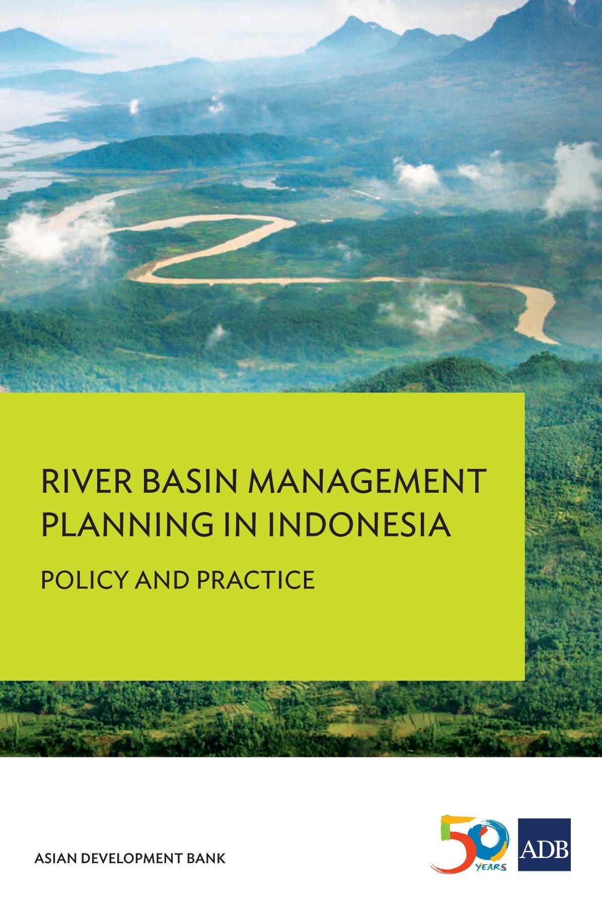 River Basin Management Planning in Indonesia: Policy and Practice