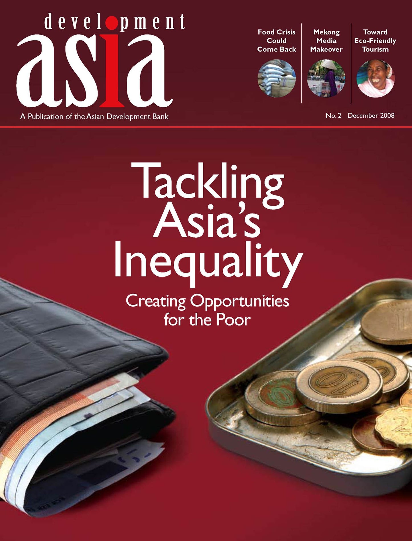 Development Asia--Tackling Asia's Inequality: Creating Opportunities for the Poor: December 2008