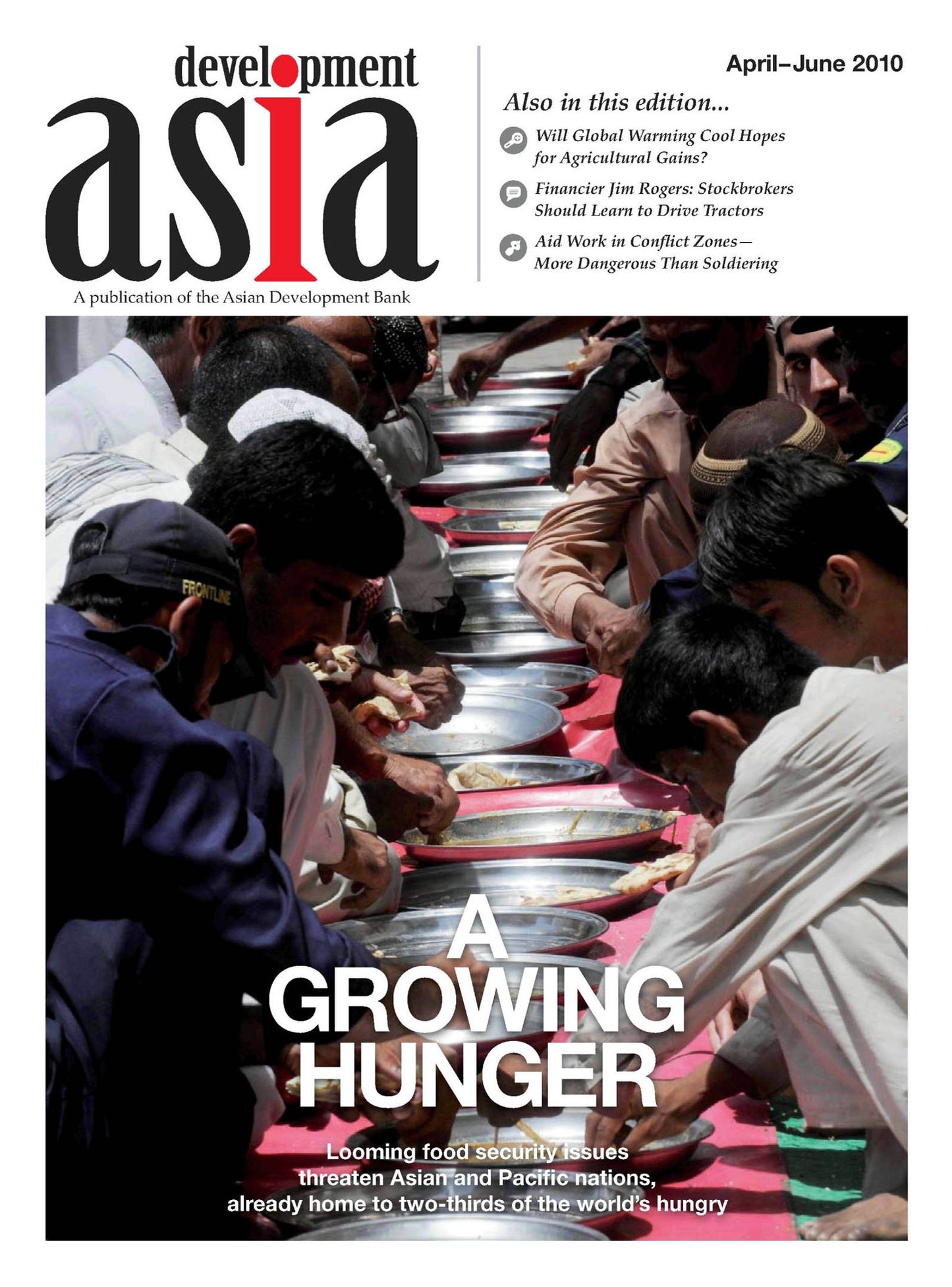 Development Asia--A Growing Hunger: April-June 2010