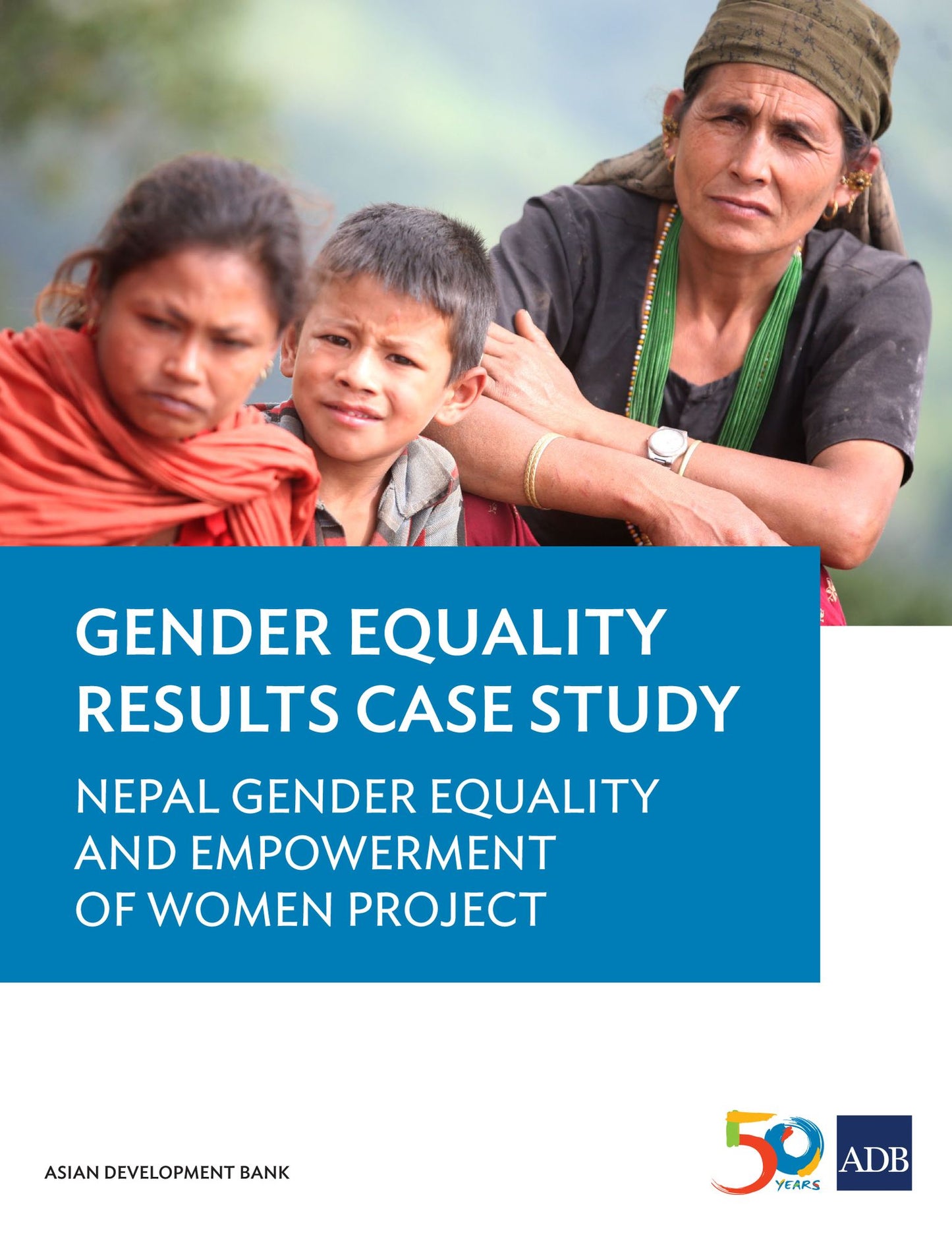 Gender Results Case Study: Nepal Gender Equality and Empowerment of Women Project