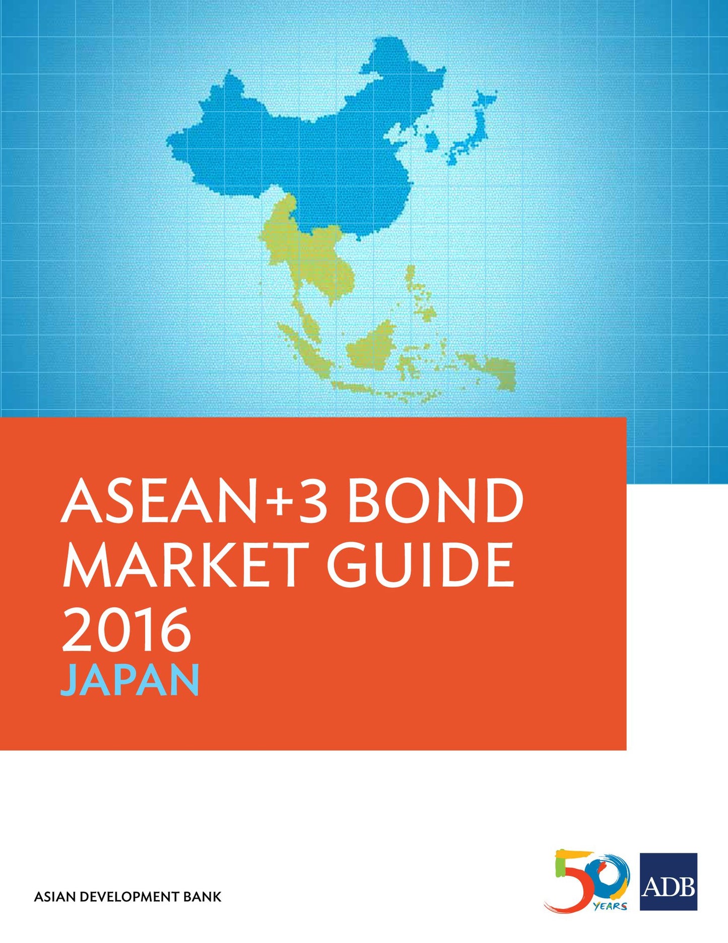 ASEAN+3 Bond Market Guide 2016: Japan