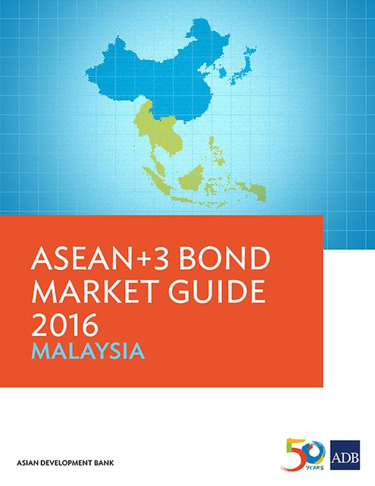 ASEAN+3 Bond Market Guide 2016: Malaysia