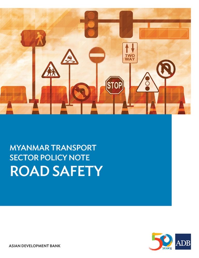 Myanmar Transport Sector Policy Note: Road Safety