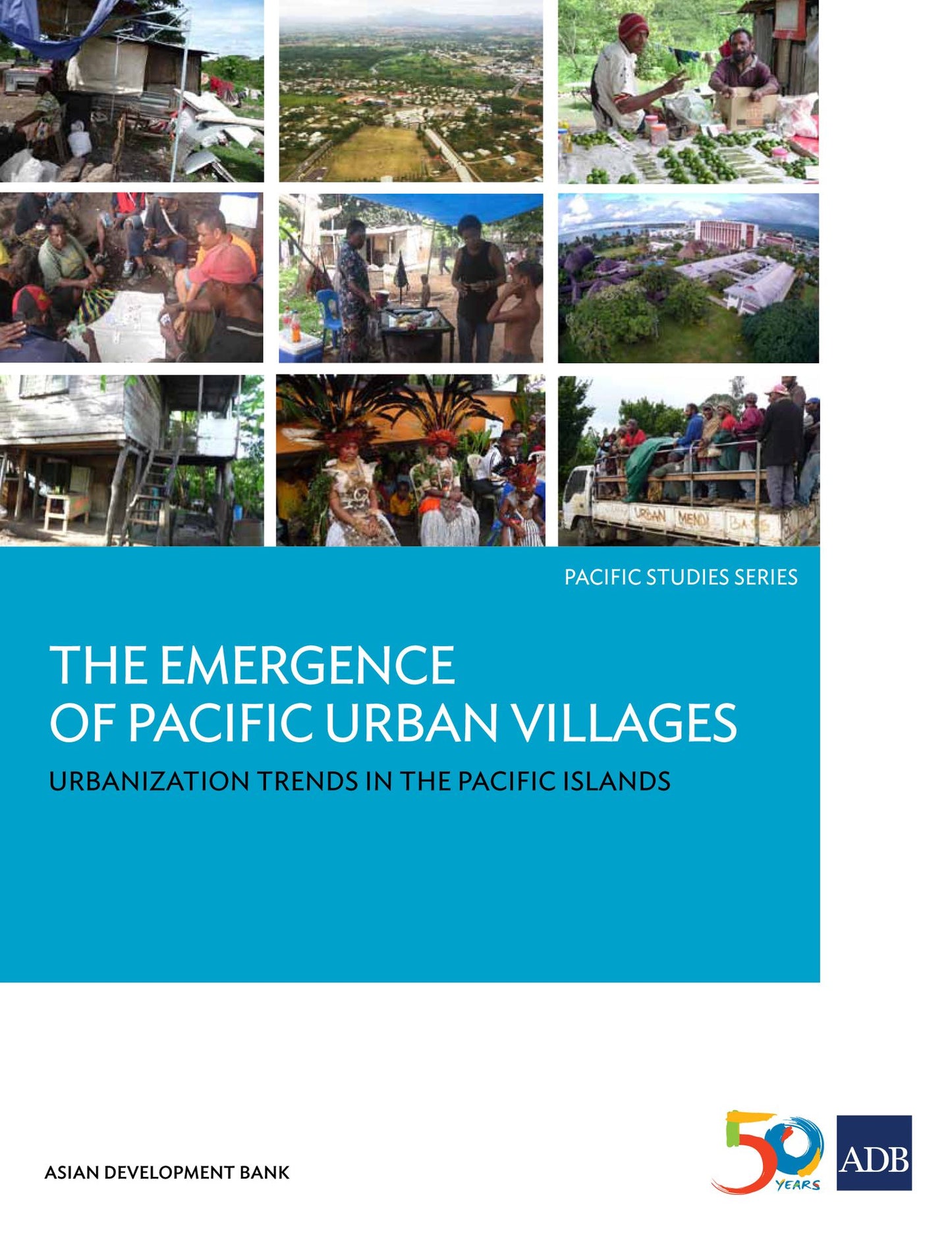 The Emergence of Pacific Urban Villages: Urbanization Trends in the Pacific Islands