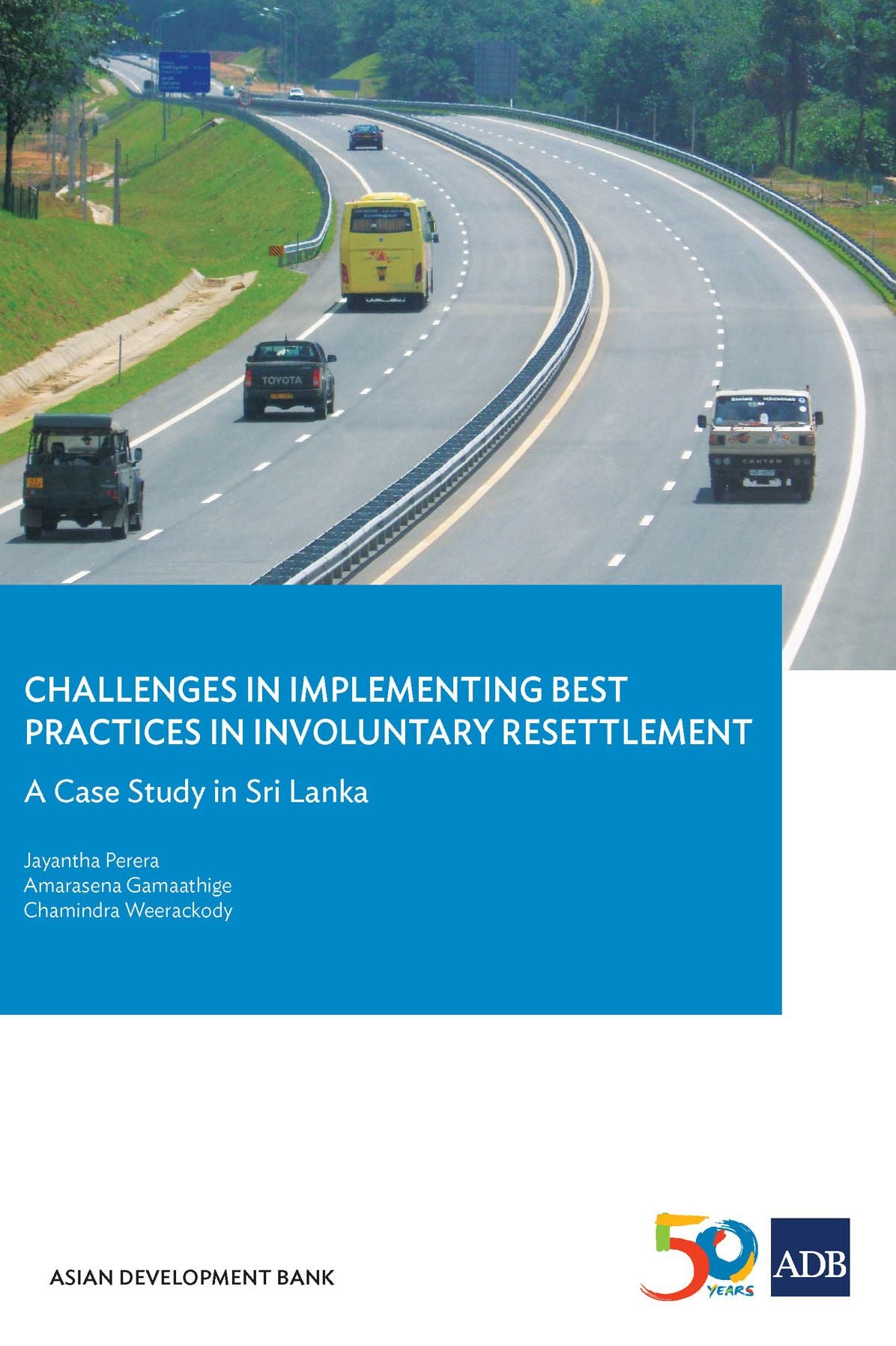 Challenges in Implementing Best Practices in Involuntary Resettlement: A Case Study in Sri Lanka