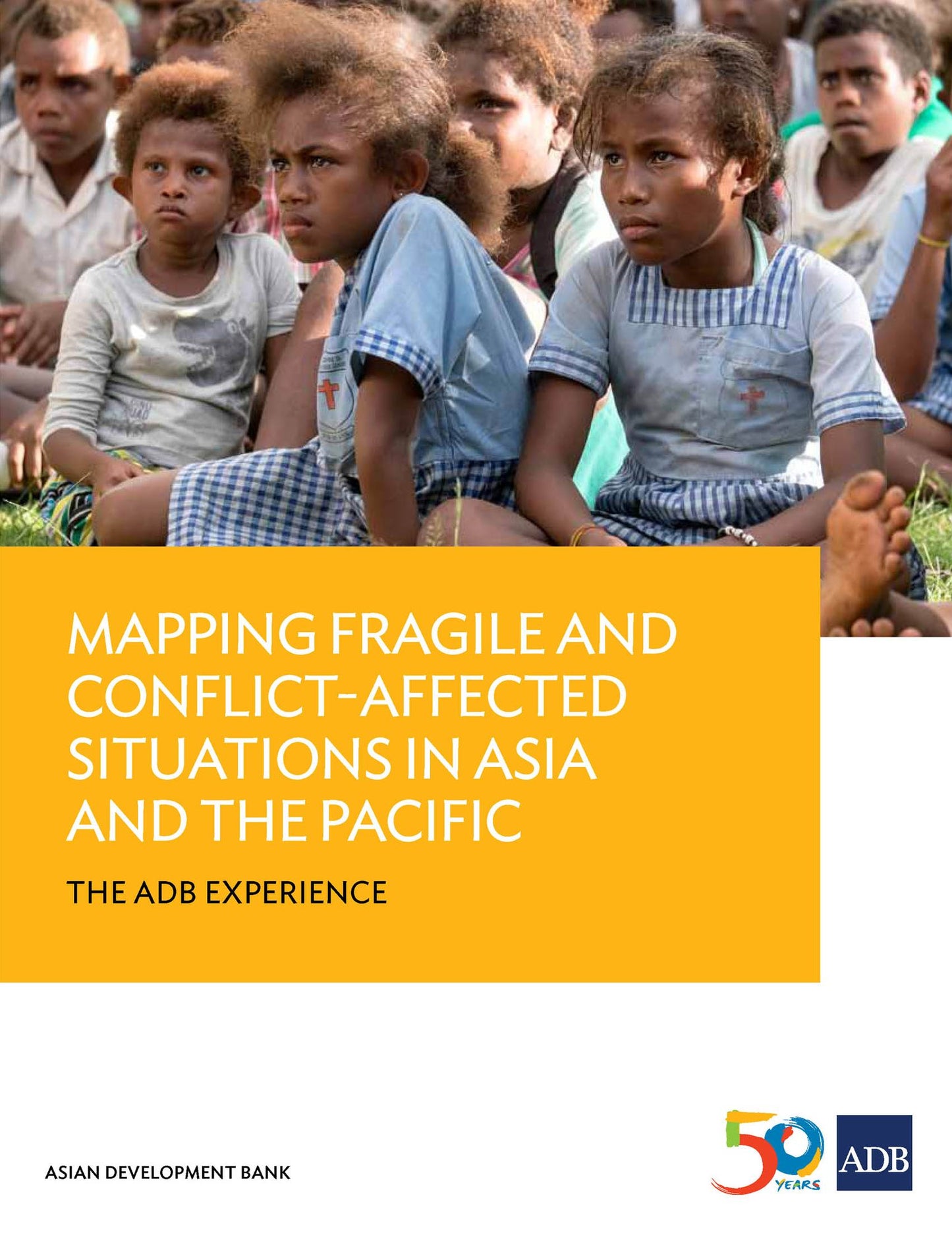 Mapping Fragile and Conflict-Affected Situations in Asia and the Pacific: The ADB Experience