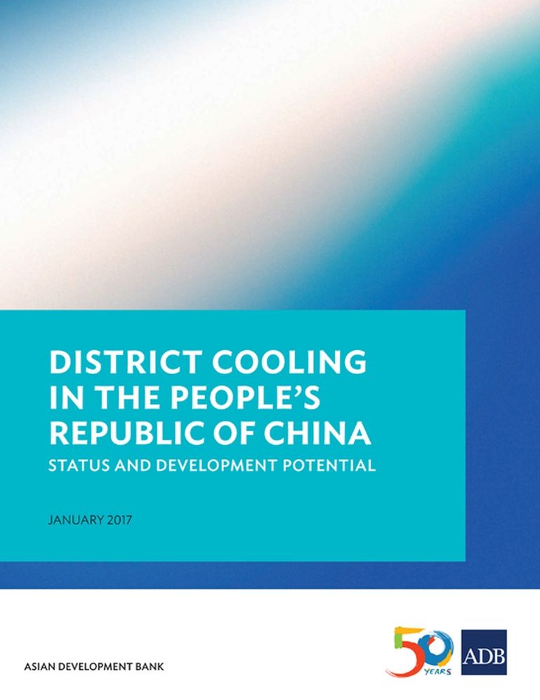 District Cooling in the People's Republic of China: Status and Development Potential