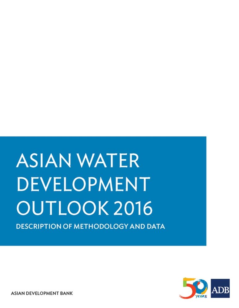 Asian Water Development Outlook 2016: Description of Methodology and Data