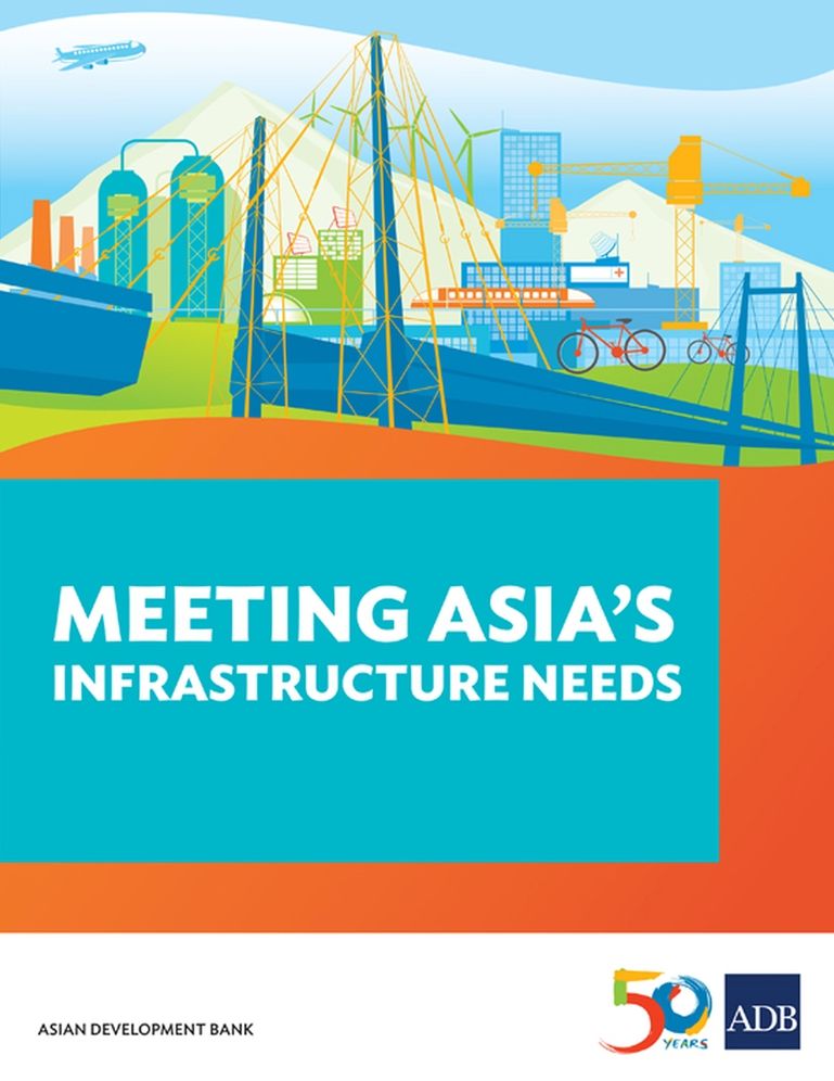 Meeting Asia's Infrastructure Needs