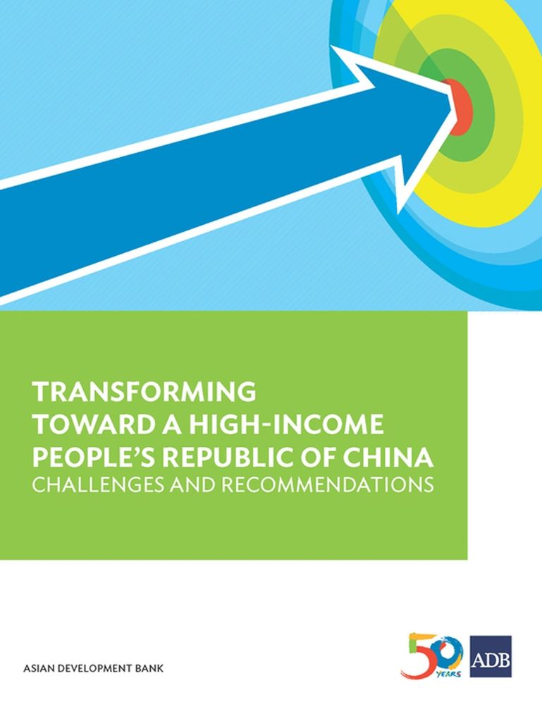 Transforming Towards a High-Income People's Republic of China: Challenges and Recommendations