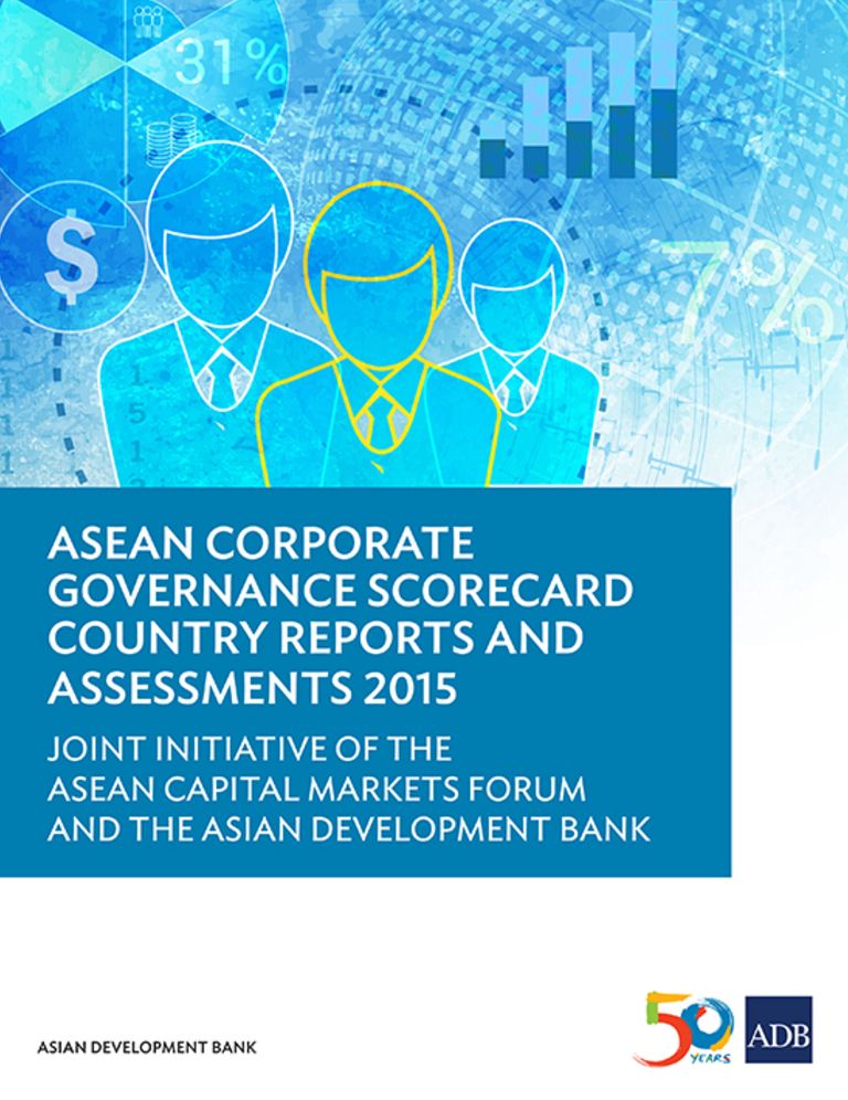 ASEAN Corporate Governance Scorecard Country Reports and Assessments 2015