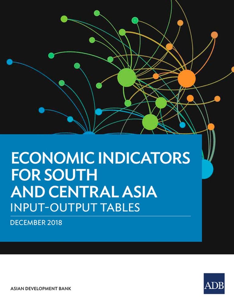 Economic Indicators for South and Central Asia: Input-Output Tables