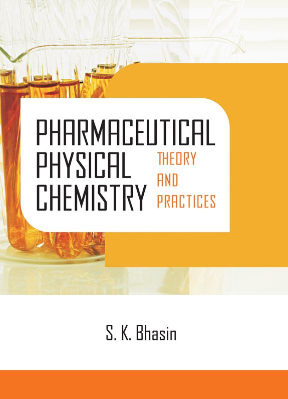 Pharmaceutical Physical Chemistry: Theory and Practices